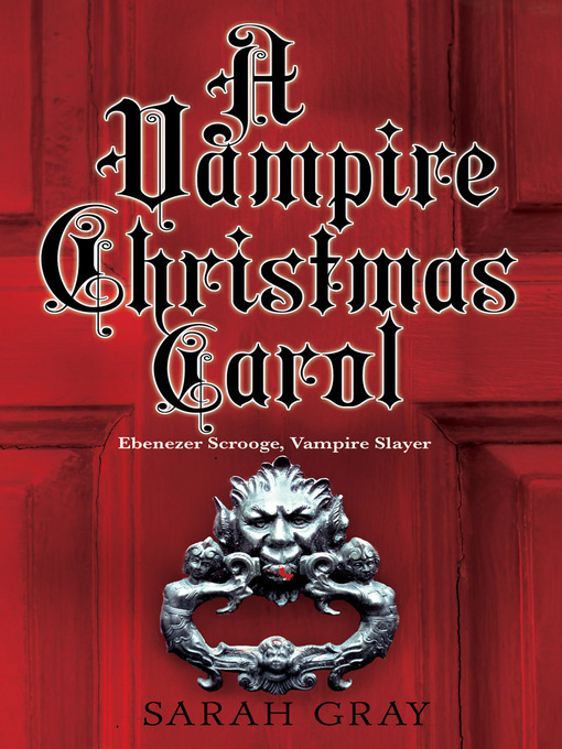 Title details for A Vampire Christmas Carol by Sarah Gray - Wait list